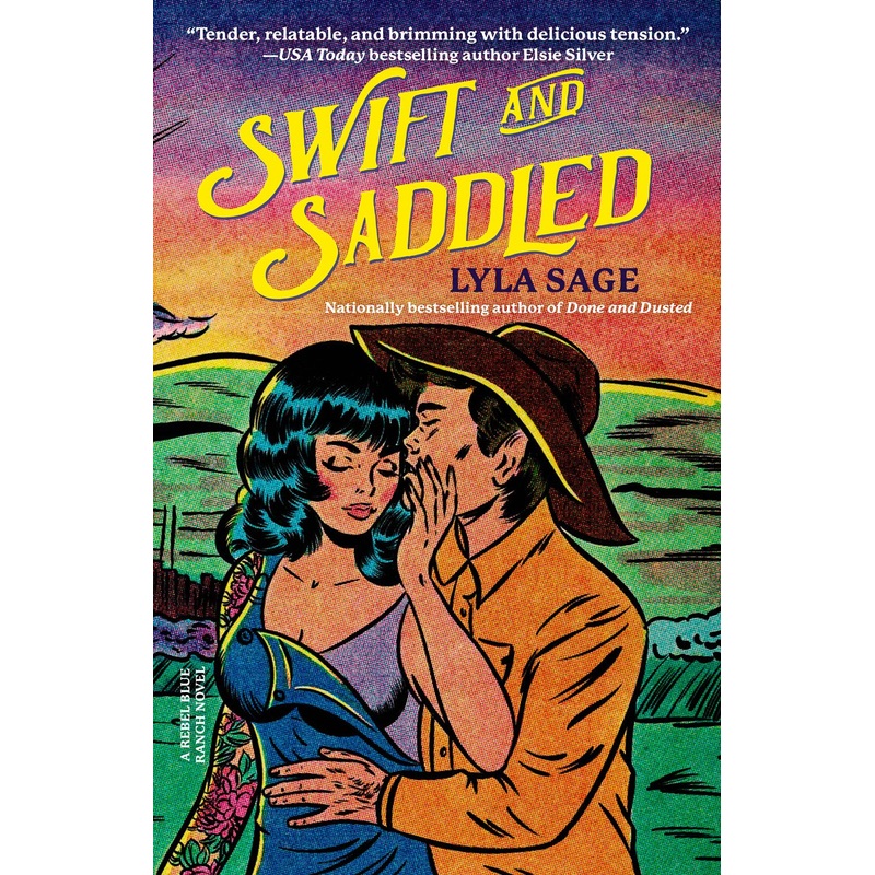 Swift and Saddled (Rebel Blue Ranch #2)