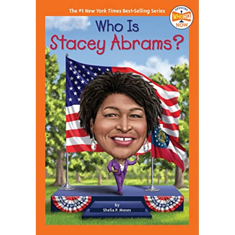 Who Is Stacey Abrams? (Who HQ Now)