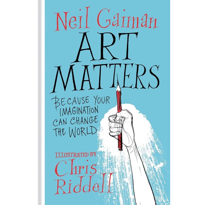 Art Matters: Because Your Imagination Can Change the World