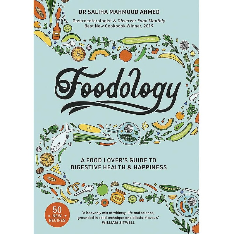 Foodology: A food-lover’s guide to digestive health and happiness by Saliha Mahmood Ahmed