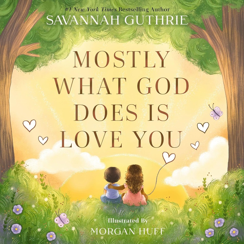 Mostly What God Does Is Love You Hardcover
