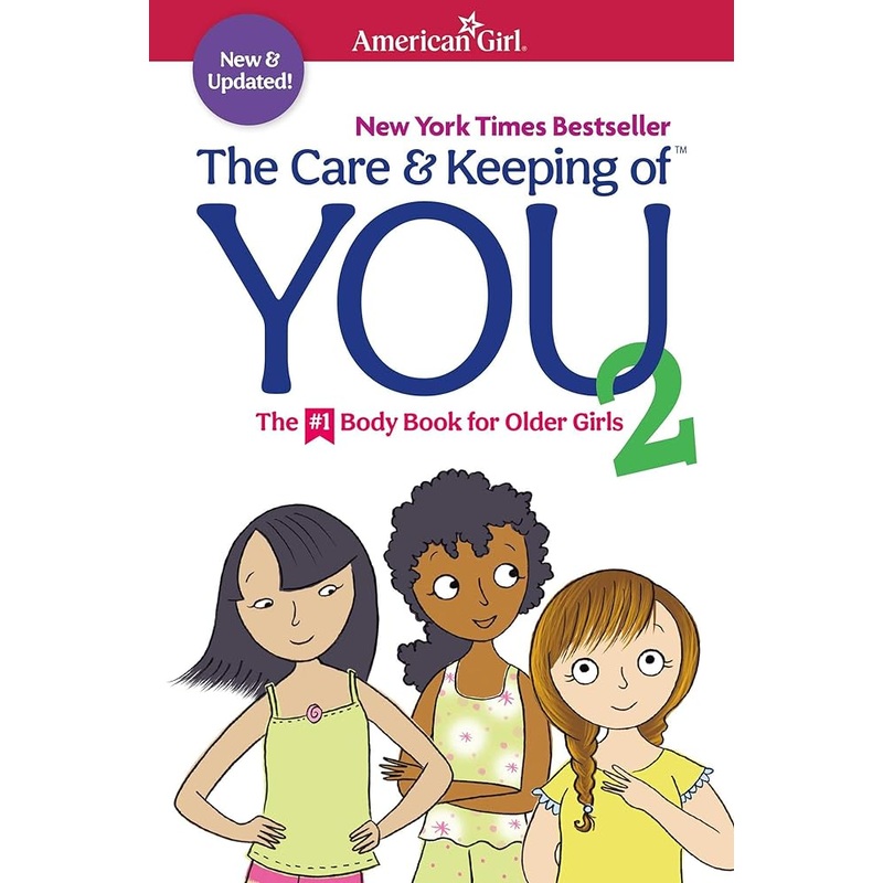 The Care and Keeping of You 2 (American Girl Wellbeing) by Cara Natterson