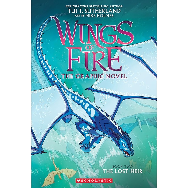 The Lost Heir (Wings of Fire Graphix) by Tui T. Sutherland, Mike Holmes