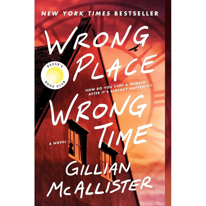 Wrong Place Wrong Time: A Mother’s Desperate Race Against Time in a Gripping, Twisty Thriller of Family Secrets, Unraveling Past, and Shattering Realities