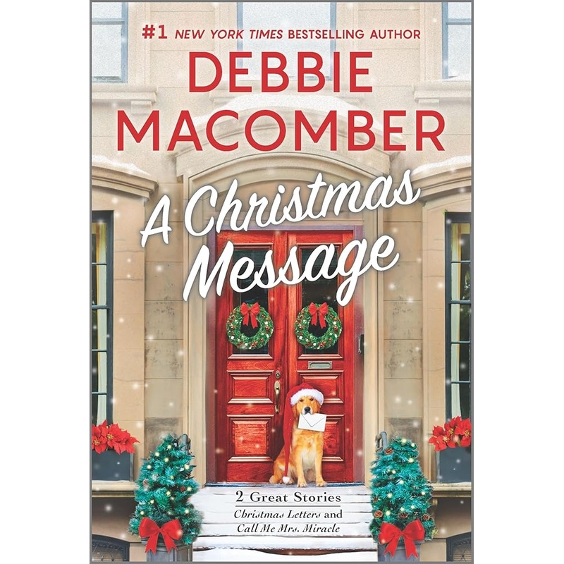 A Christmas Message: A Holiday Romance Novel by Debbie Macomber