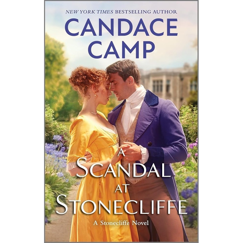 A Scandal at Stonecliffe (A Stonecliffe Novel, 3)