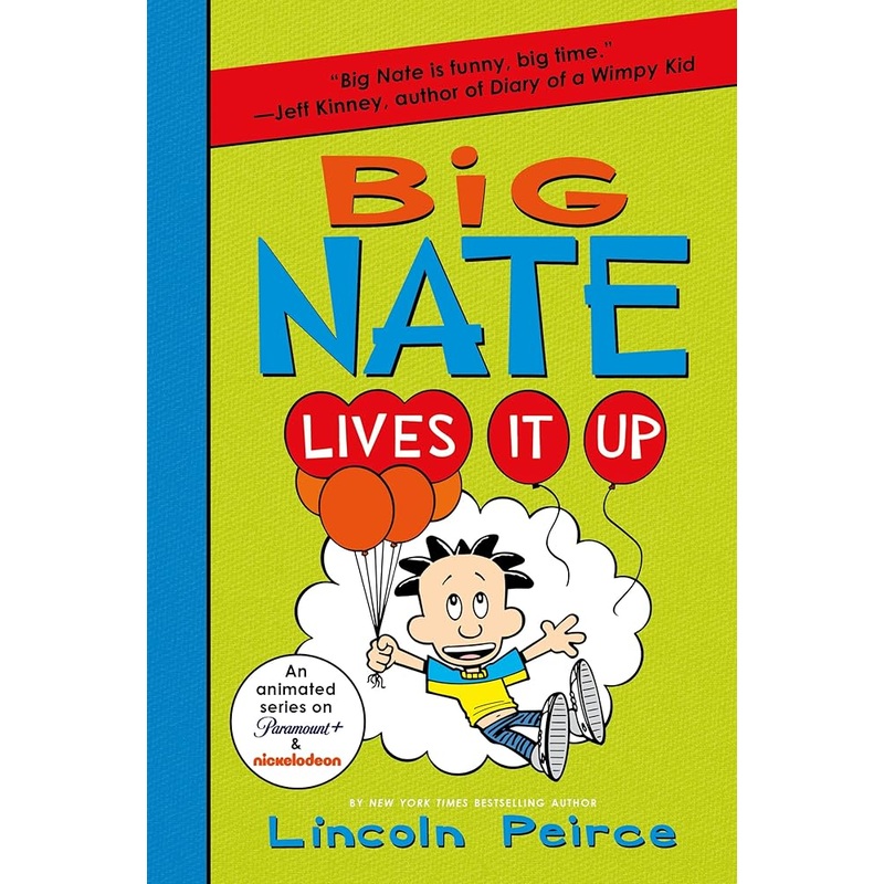 Big Nate Lives It Up (Big Nate, 7) by Lincoln Peirce
