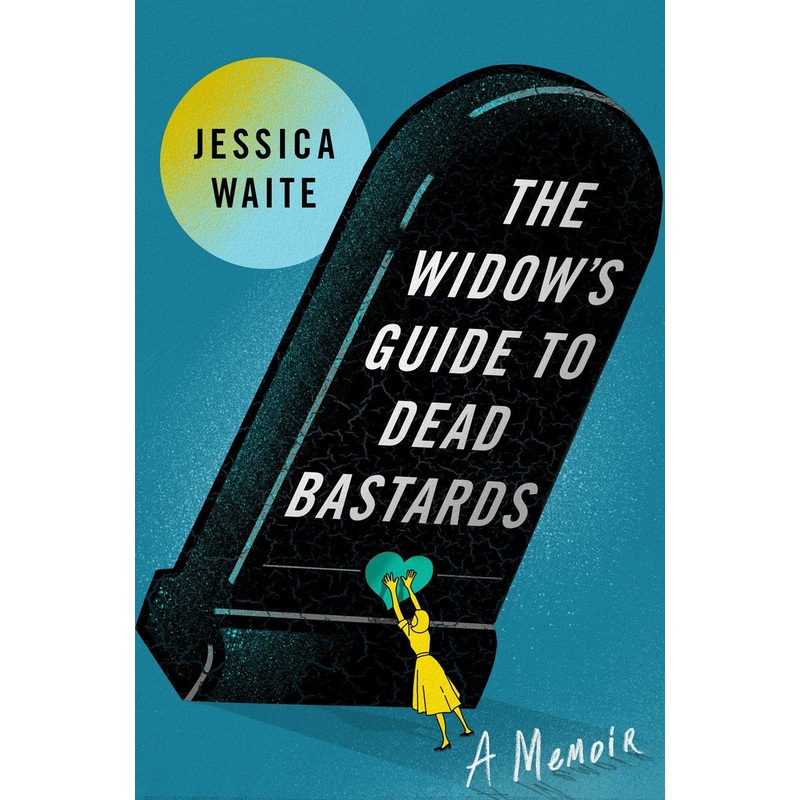 The Widow’s Guide To Dead Bastards