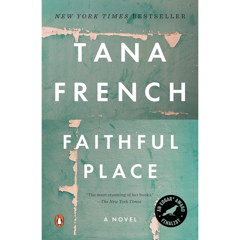 Faithful Place (Dublin Murder Squad) by Tana French