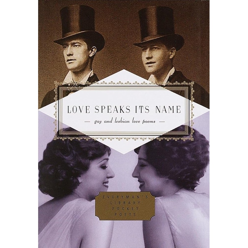Love Speaks Its Name: Gay and Lesbian Love Poems