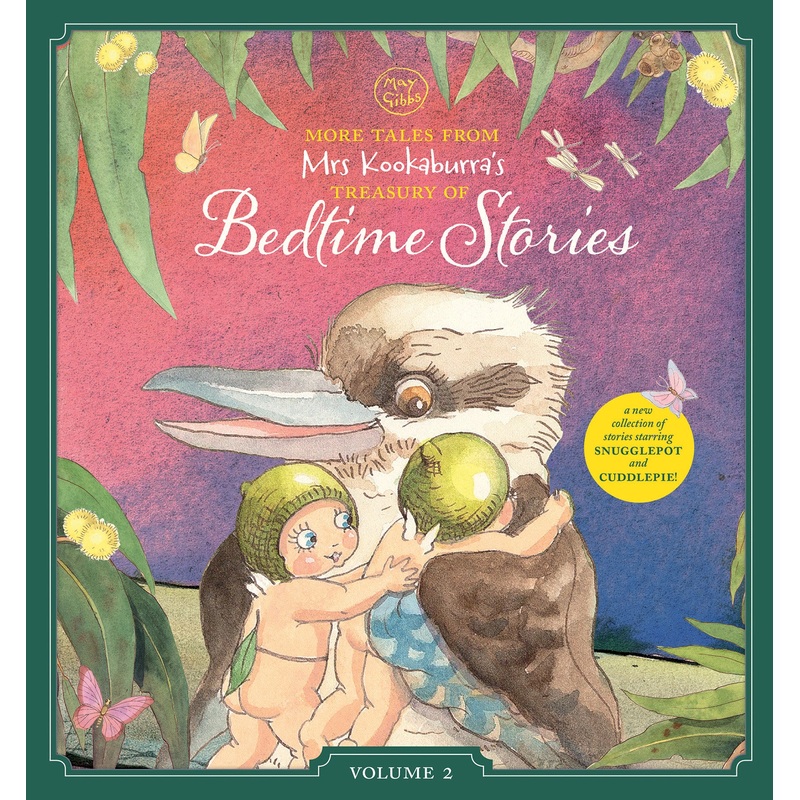 More Tales From Mrs Kookaburra’s Treasury Of Bedtime Stories (may Gibbs: Volume 2)