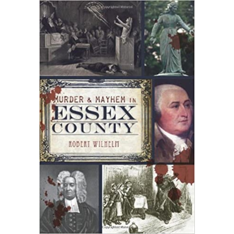 Murder and Mayhem in Essex County