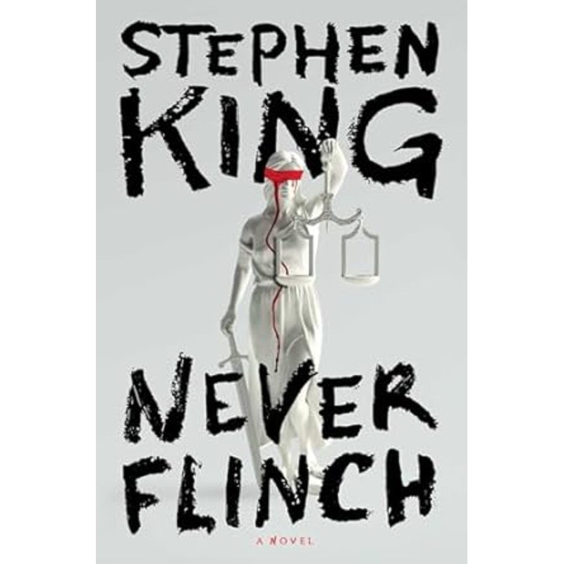 Never Flinch by Stephen King
