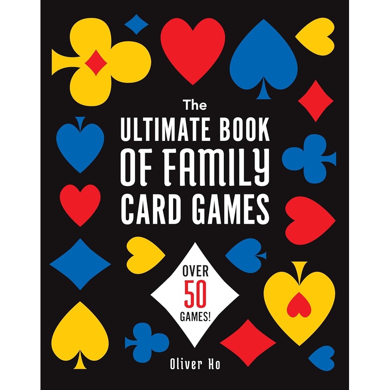 The Ultimate Book of Family Card Games Paperback