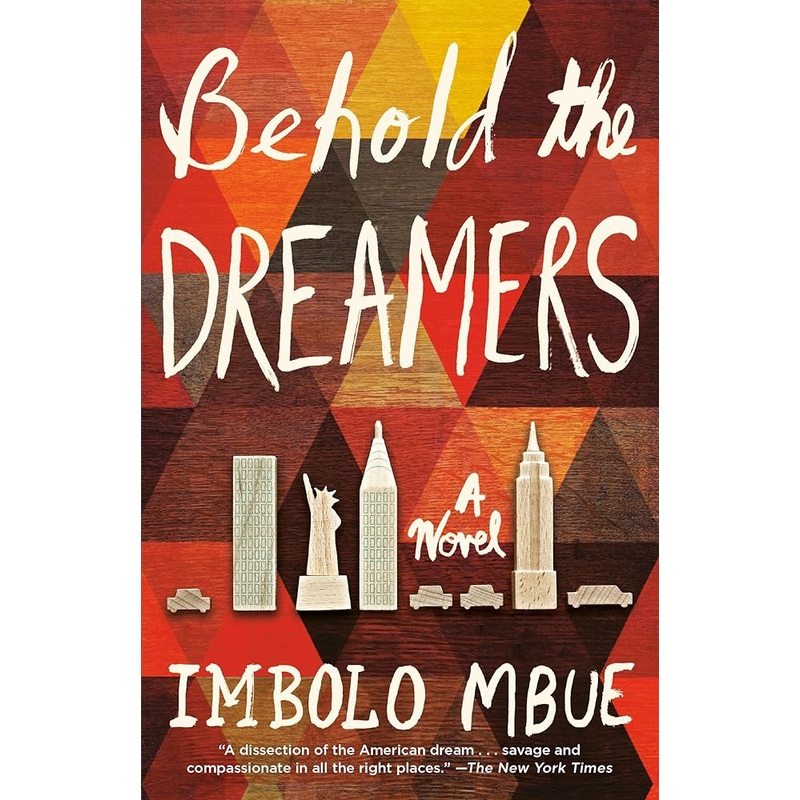 Behold the Dreamers: A Novel