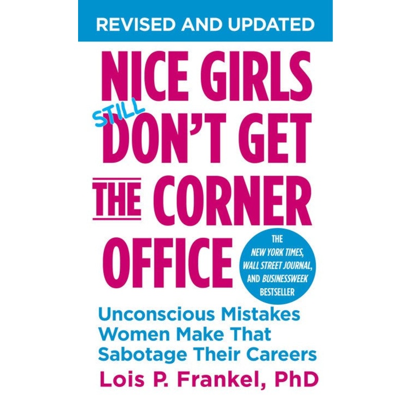 Nice Girls Don’t Get the Corner Office