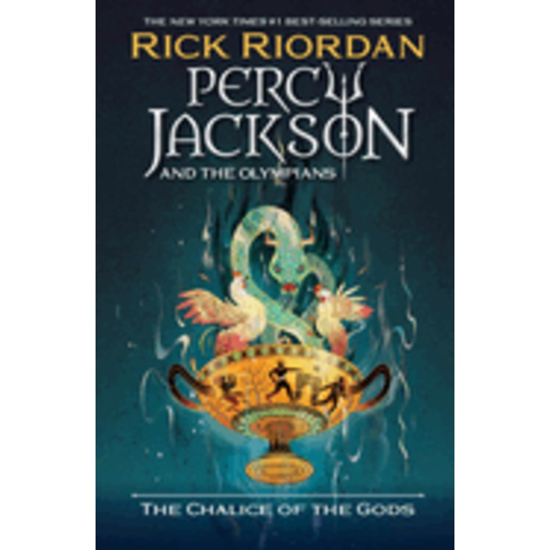 Percy Jackson and the Olympians: The Chalice of the Gods by Rick Riordan
