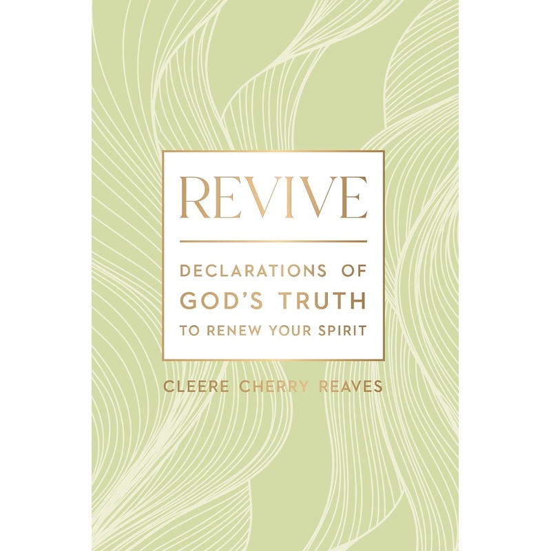 Revive: Declarations of God’s Truth to Renew Your Spirit Hardcover