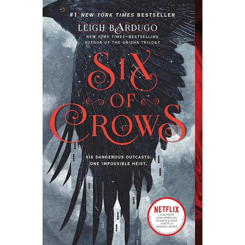Six of Crows (Six of Crows, 1) by Leigh Bardugo