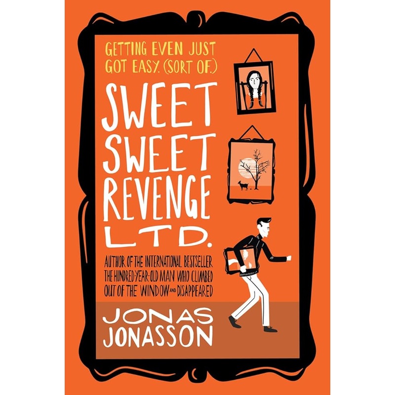 Sweet Sweet Revenge LTD: A Novel