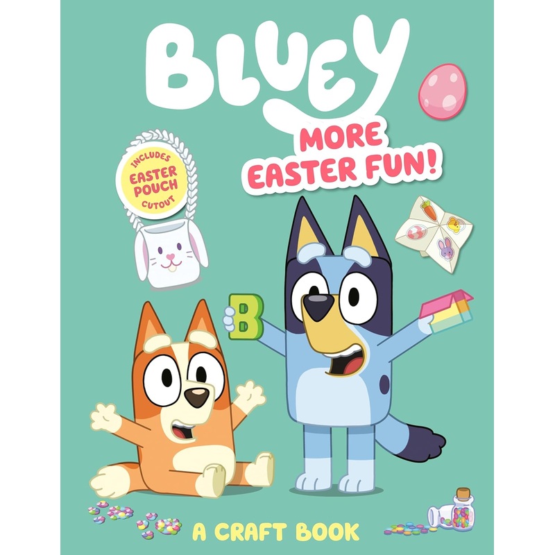 Bluey: More Easter Fun!: A Craft Book: Includes Easter Pouch Cutout Paperback