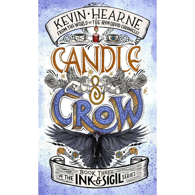 Candle & Crow: Book Three of the Ink & Sigil series