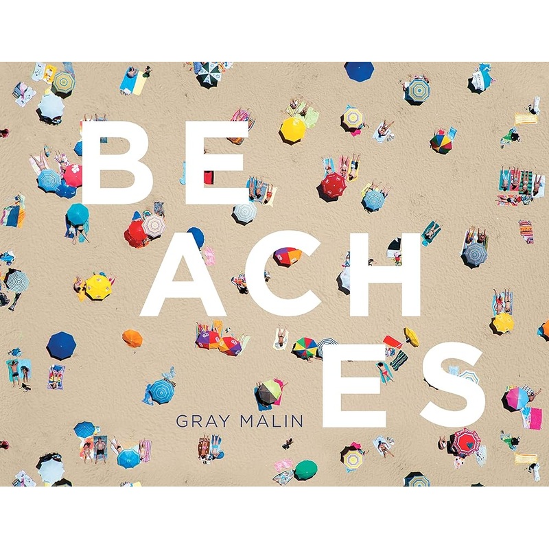 Beaches: Photographs by Gray Malin
