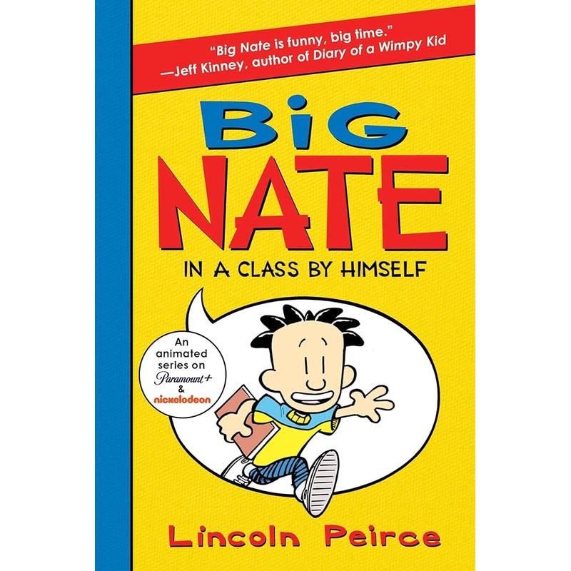 Big Nate: In a Class by Himself (Big Nate, 1)