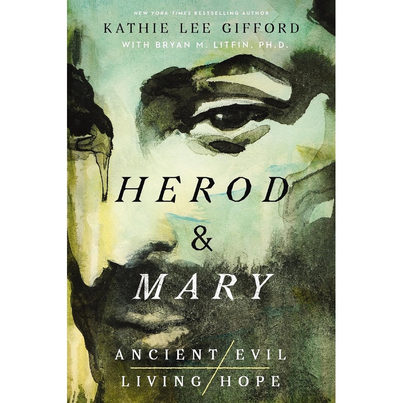 Herod and Mary: The True Story of the Tyrant King and the Mother of the Risen Savior Hardcover
