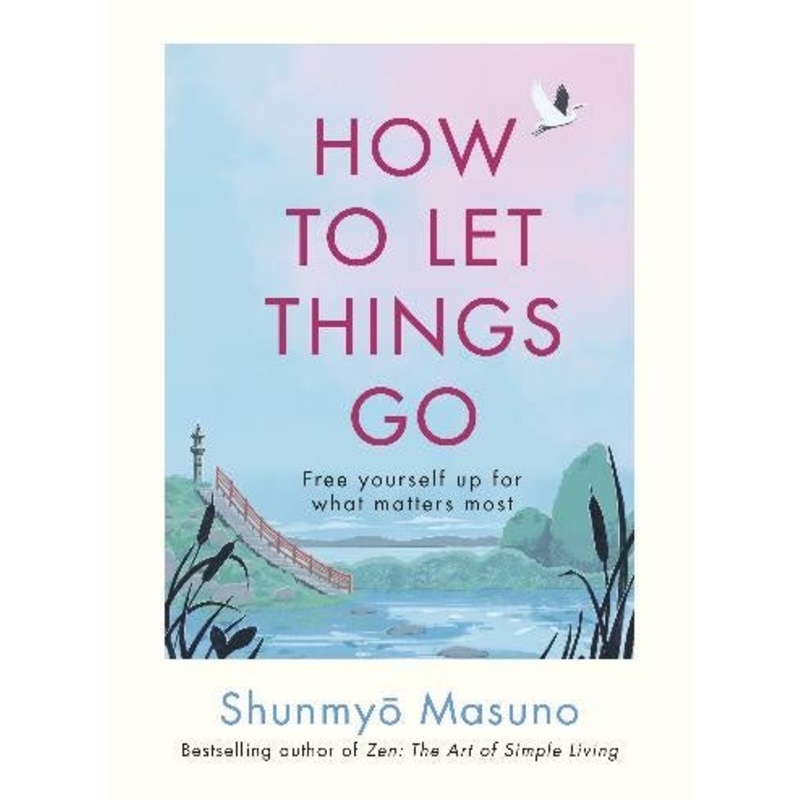 How To Let Things Go