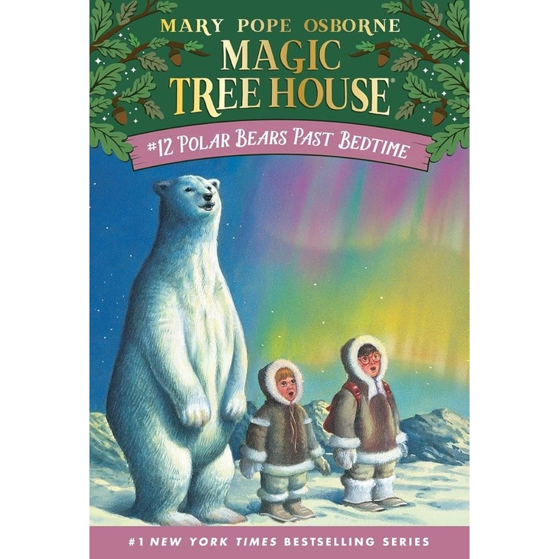 Magic Tree House 12 – Polar Bears Past Bedtime