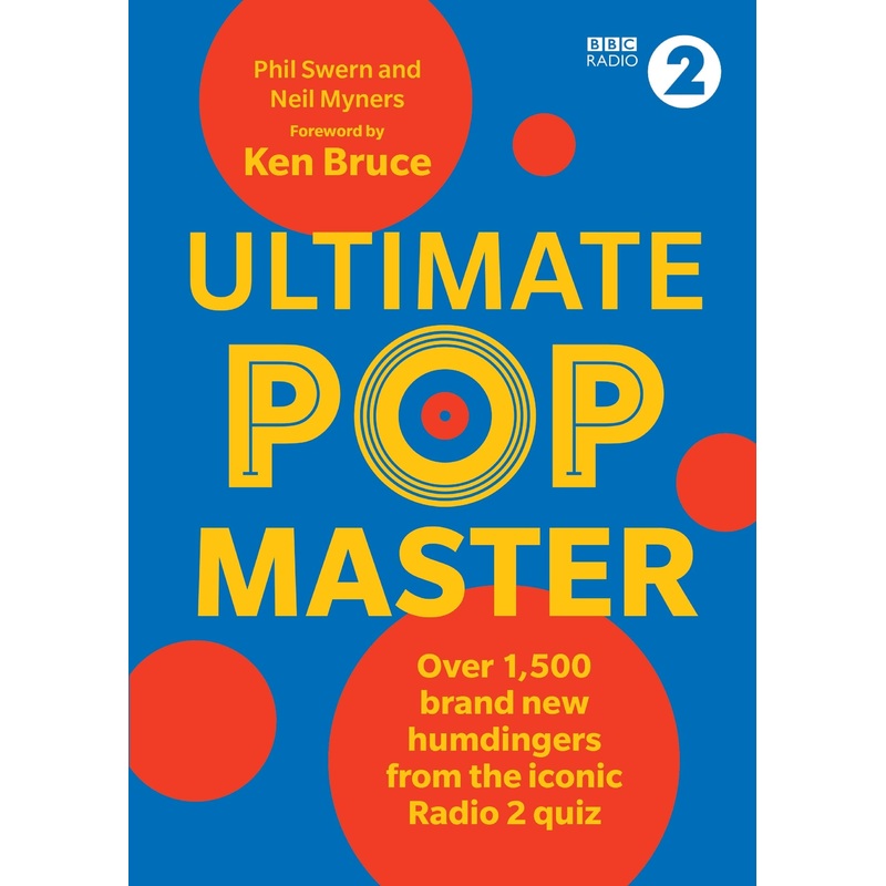 Ultimate Pop Master from the iconic BBC Radio 2 by Phil Swern & Neil Myners