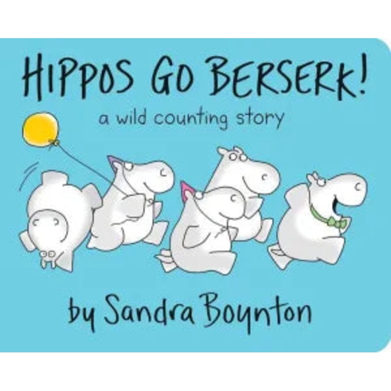 Hippos Go Berserk! Board Book