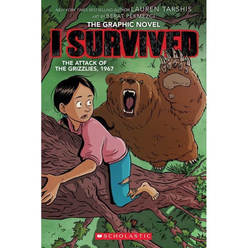 I Survived the Attack of the Grizzlies, 1967: A Graphic Novel (I Survived Graphic Novel #5) Hardcover