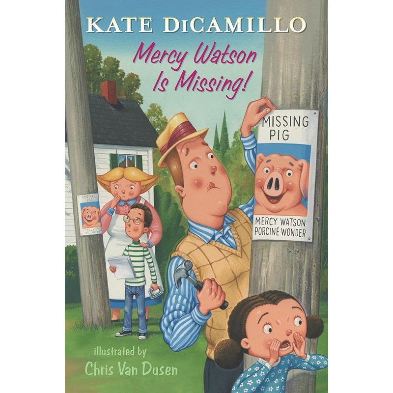 Mercy Watson Is Missing!: Tales from Deckawoo Drive, Volume Seven (Tales from Mercy Watson’s Deckawoo Drive)