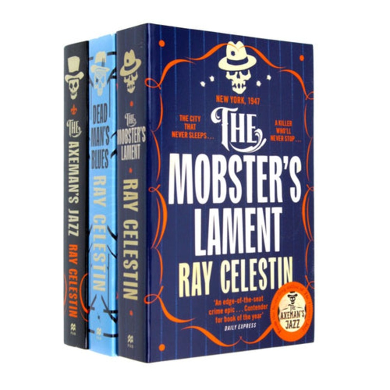 City Blues Quartet Series 3 Books Collection Set By Ray Celestin (The Axeman’s Jazz, Dead Man’s Blues, The Mobster’s Lament)