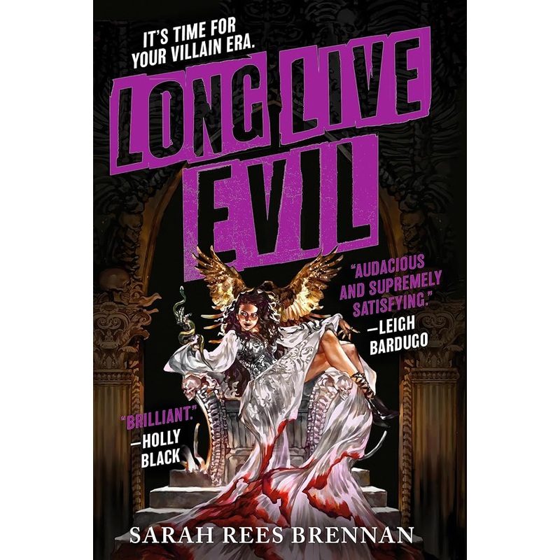 Long Live Evil (Time of Iron, 1) by Sarah Rees Brennan