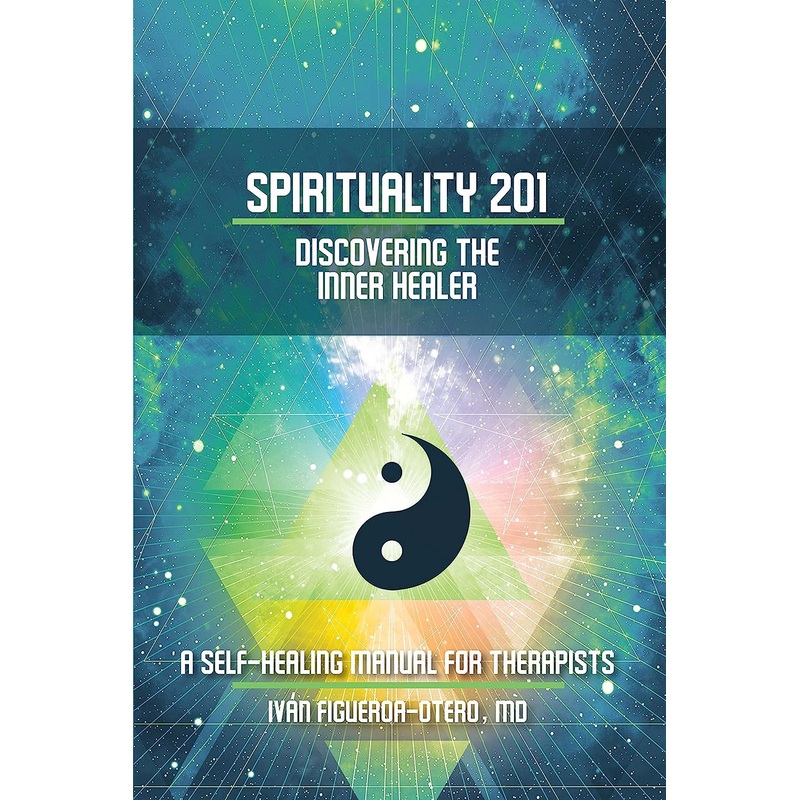 Spirituality 201: Discovering the Inner Healer