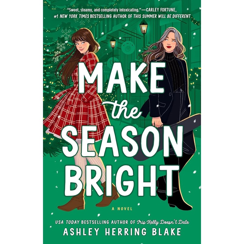 Make the Season Bright by Ashley Herring Blake