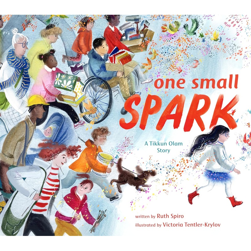 One Small Spark: A Tikkun Olam Story Hardcover
