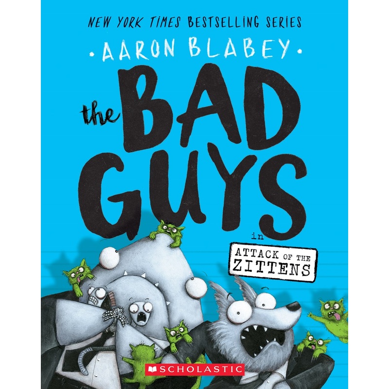 The Bad Guys in Attack of the Zittens (The Bad Guys #4)