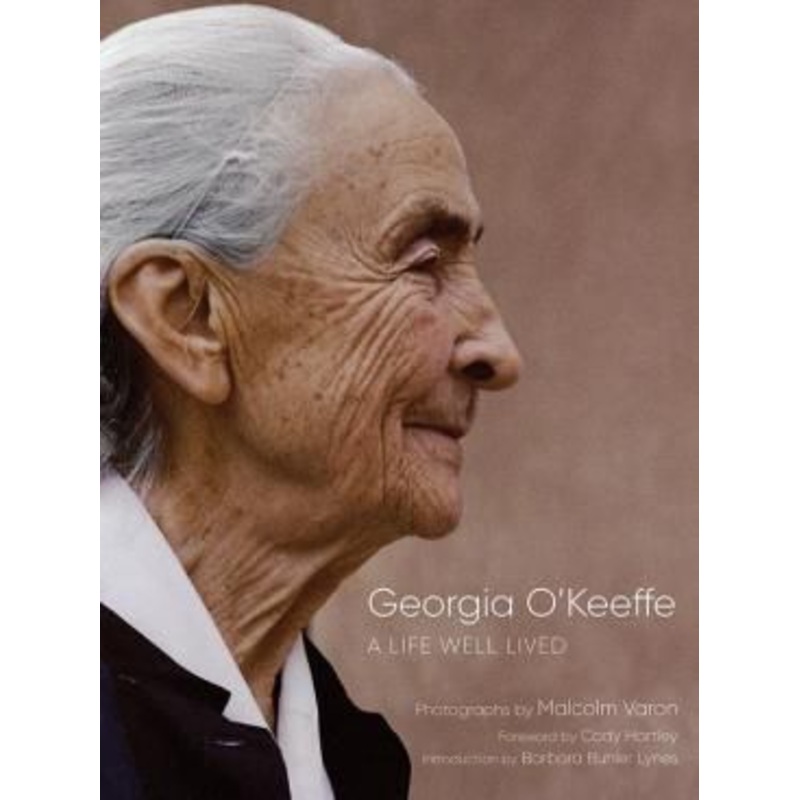 Georgia O’Keeffe: A Life Well Lived Hardcover