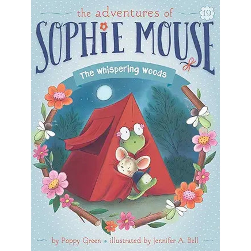 The Adventures of Sophie Mouse:  The Whispering Woods Book 19 by Poppy Green