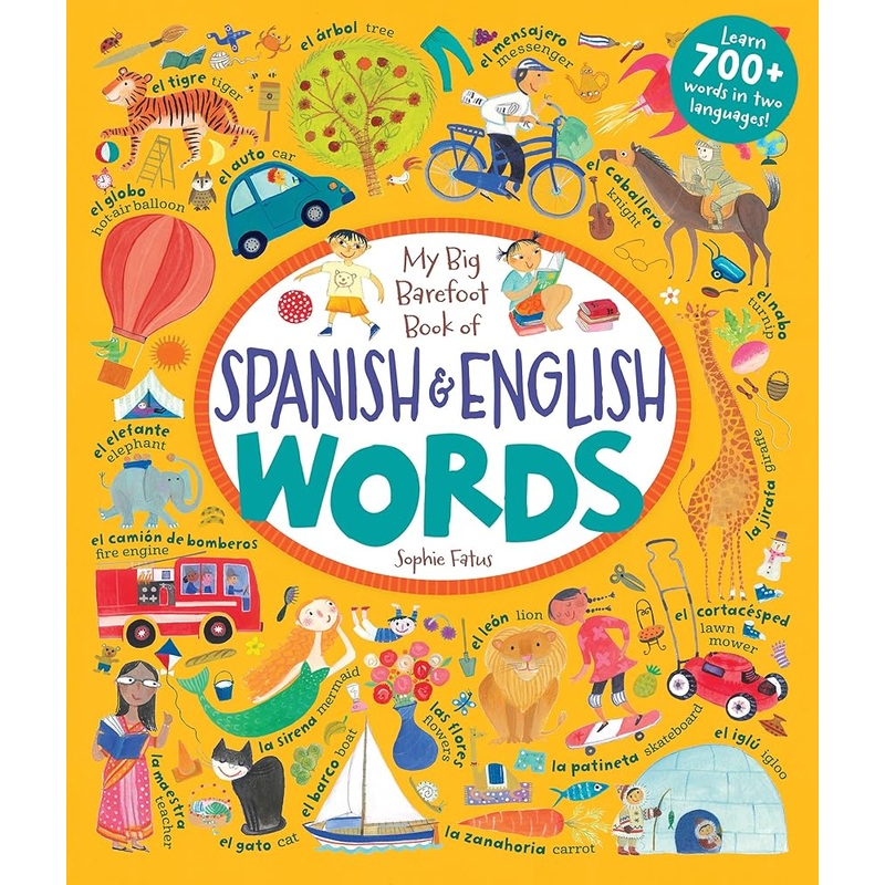 My Big Barefoot Book of Spanish & English Words (Spanish and English Edition)