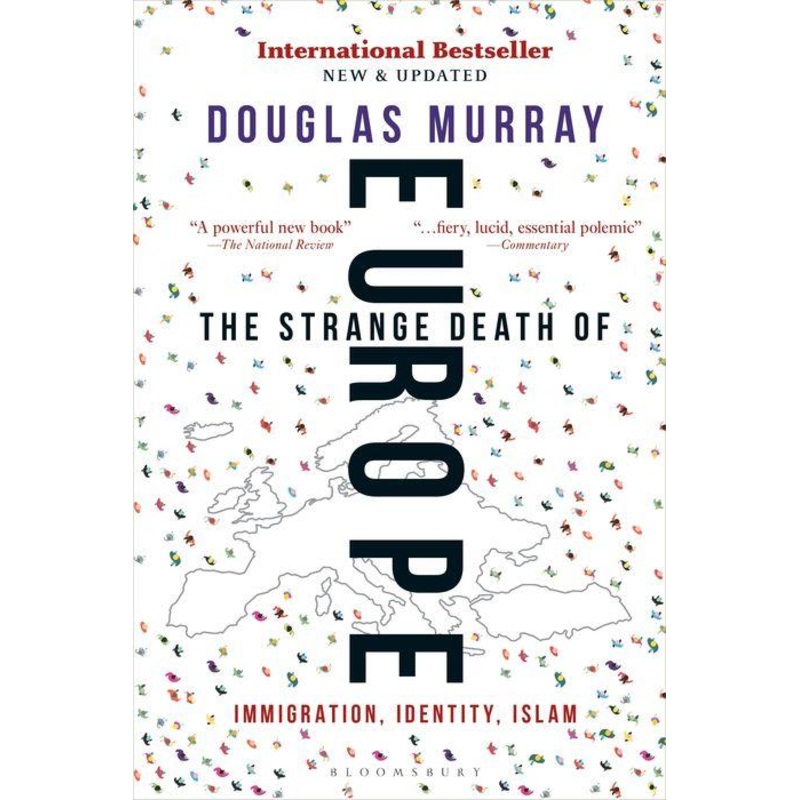 The Strange Death of Europe: Immigration, Identity, Islam Hardcover