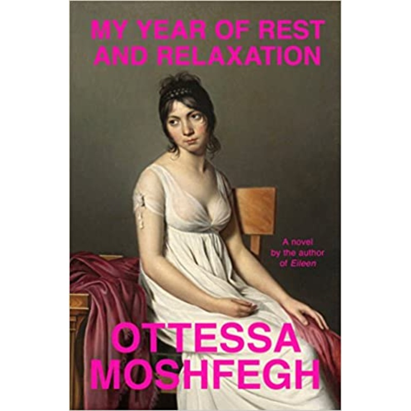 My Year of Rest and Relaxation