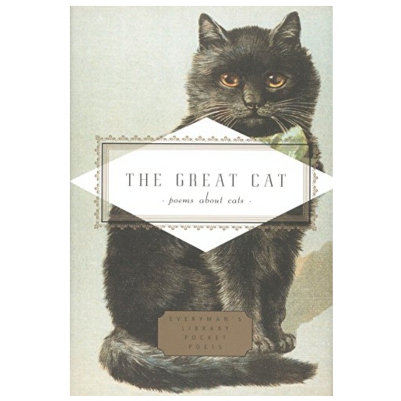 The Great Cat: Poems about Cats ( Everyman’s Library Pocket Poets )