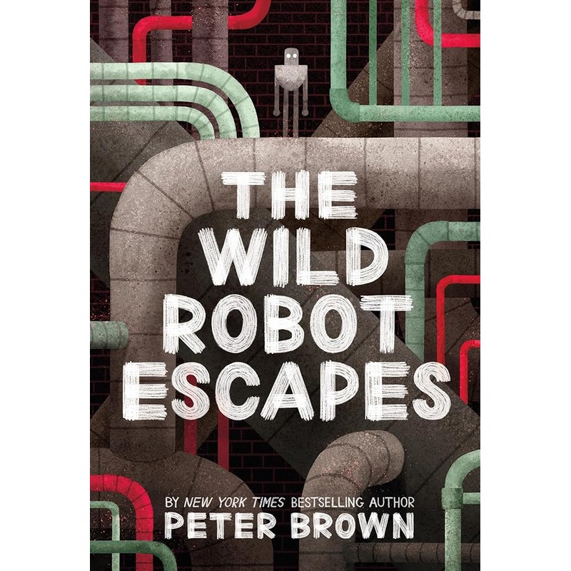 The Wild Robot Escapes (Volume 2) (The Wild Robot, 2) by Peter Brown