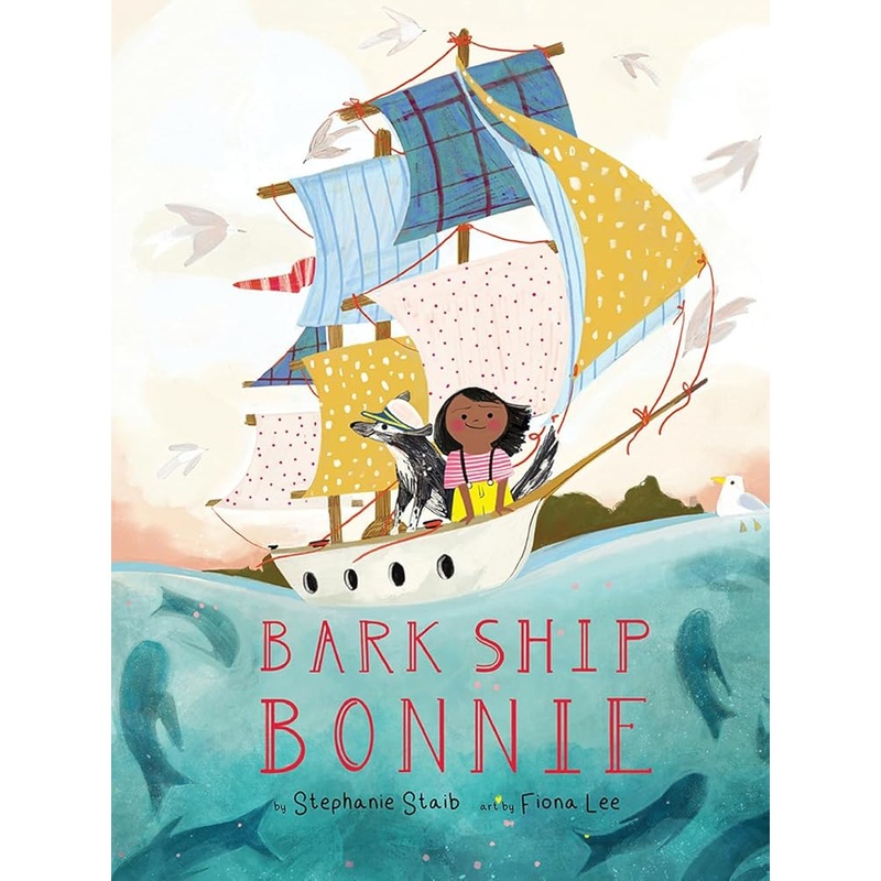 Bark Ship Bonnie: A Picture Book