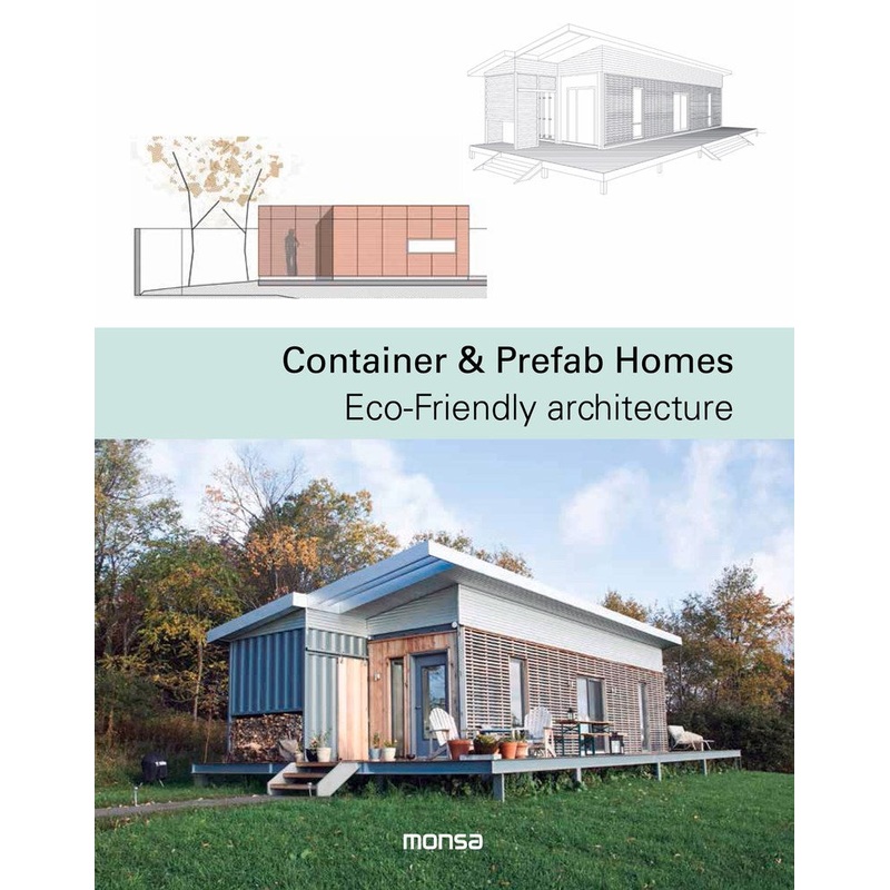 Container & Prefab Homes : Eco-Friendly Architecture